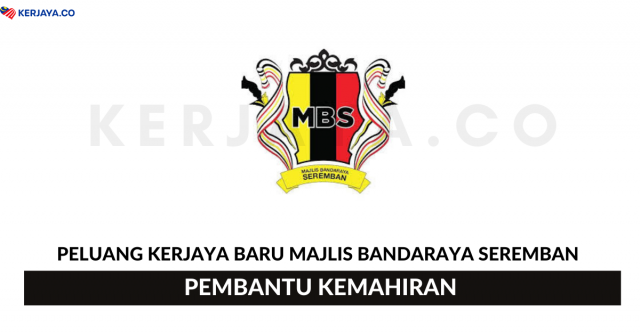 Majlis Bandaraya Seremban ~ Pembantu Kemahiran