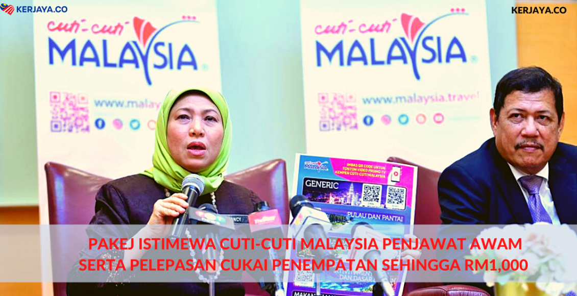Pakej Istimewa Cuti-Cuti Malaysia Penjawat Awam Serta Pelepasan Cukai Penempatan Sehingga RM1,000