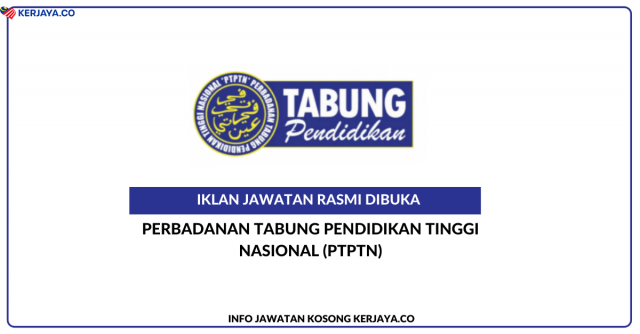 Perbadanan Tabung Pendidikan Tinggi Nasional (PTPTN) ~ Kekosongan Jawatan Eksekutif Jualan