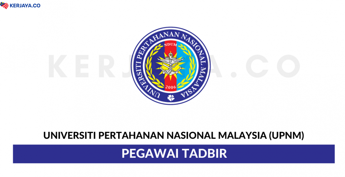 Universiti Pertahanan Nasional Malaysia (UPNM) ~ Pembantu Tadbir