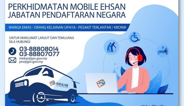 Perkhidmatan Mobile Ehsan Bagi Warga Emas,  Orang Kurang Upaya (Oku) & Pesakit Terlantar/Kronik Jabatan Pendaftaran Negara