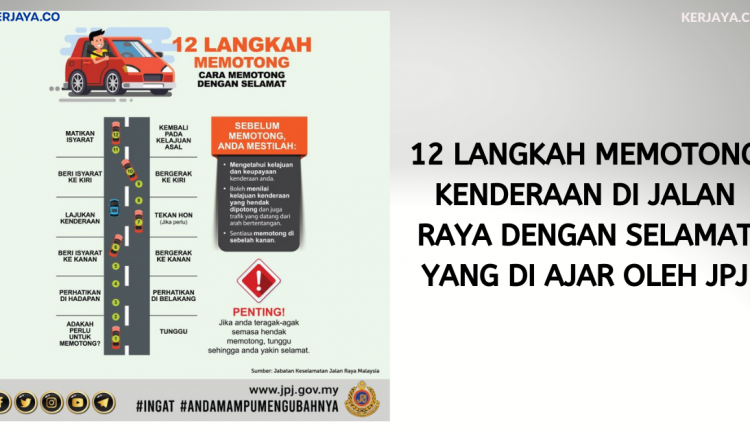 12 Langkah Memotong Kenderaan Di Jalan Raya Dengan Selamat Yang Di Ajar Oleh JPJ