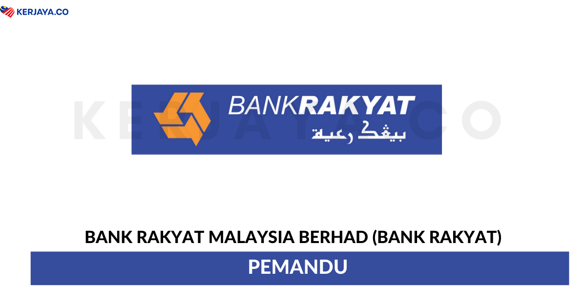 Jawatan Kosong Terkini Bank Rakyat Malaysia Berhad (Bank ...
