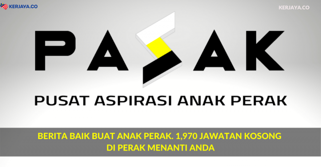 Berita Baik Buat Anak Perak. 1,970 Jawatan Kosong Di Perak Menanti Anda