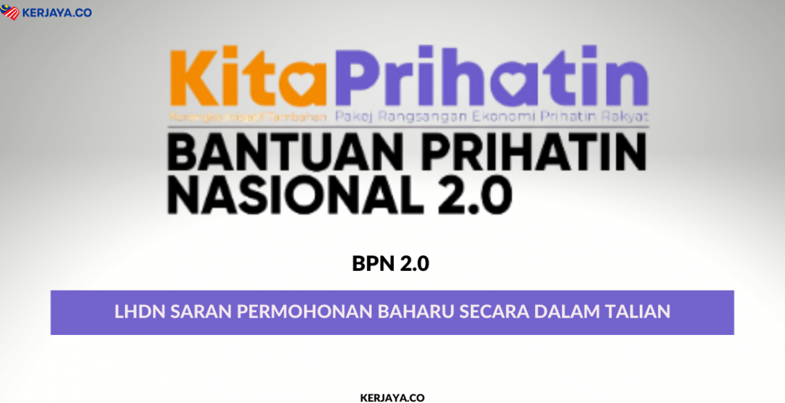 BPN 2.0 : LHDN Saran Permohonan Baharu Secara Dalam Talian