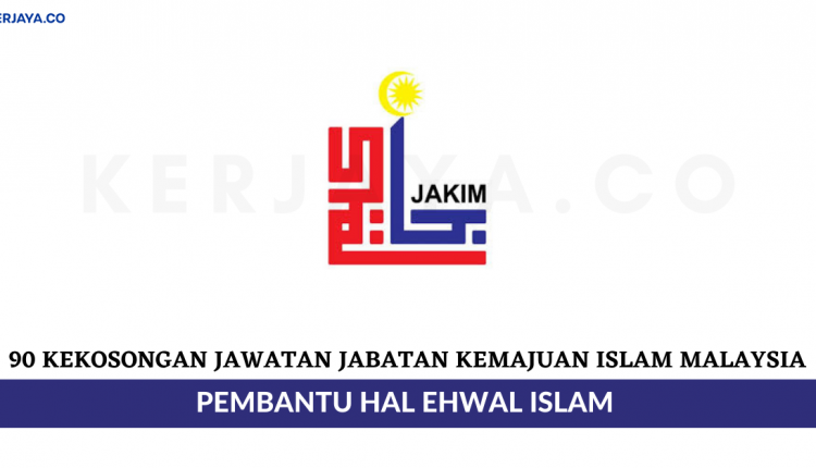 Jabatan Kemajuan Islam Malaysia ( JAKIM)