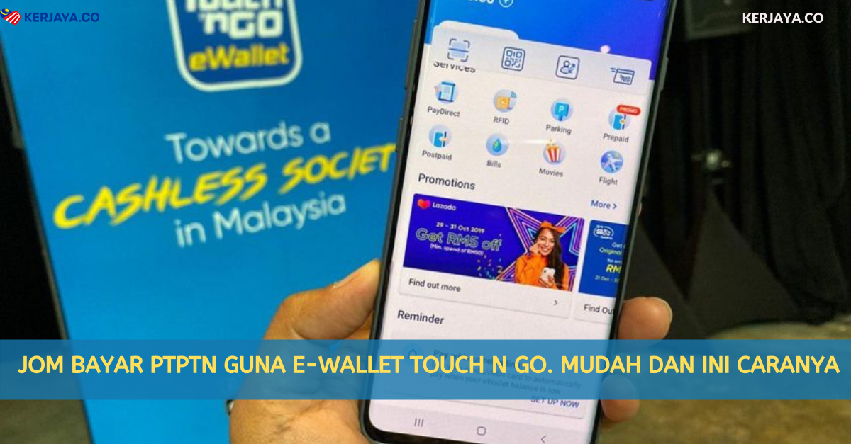 Jom Bayar PTPTN Guna E-Wallet Touch n Go. Mudah Dan Ini Caranya