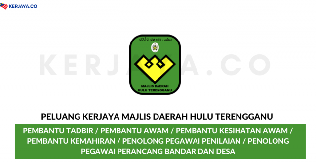 Majlis Daerah Hulu Terengganu ~ Kekosongan Jawatan Pentadbiran & Pengurusan