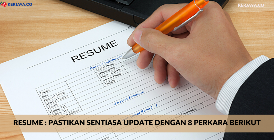 Resume : Pastikan Sentiasa Update Dengan 8 Perkara Berikut