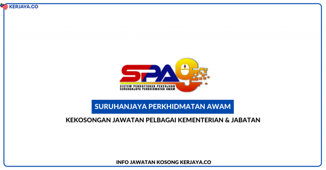 Peluang Kerjaya Lengkap Suruhanjaya Perkhidmatan Awam Malaysia (SPA)