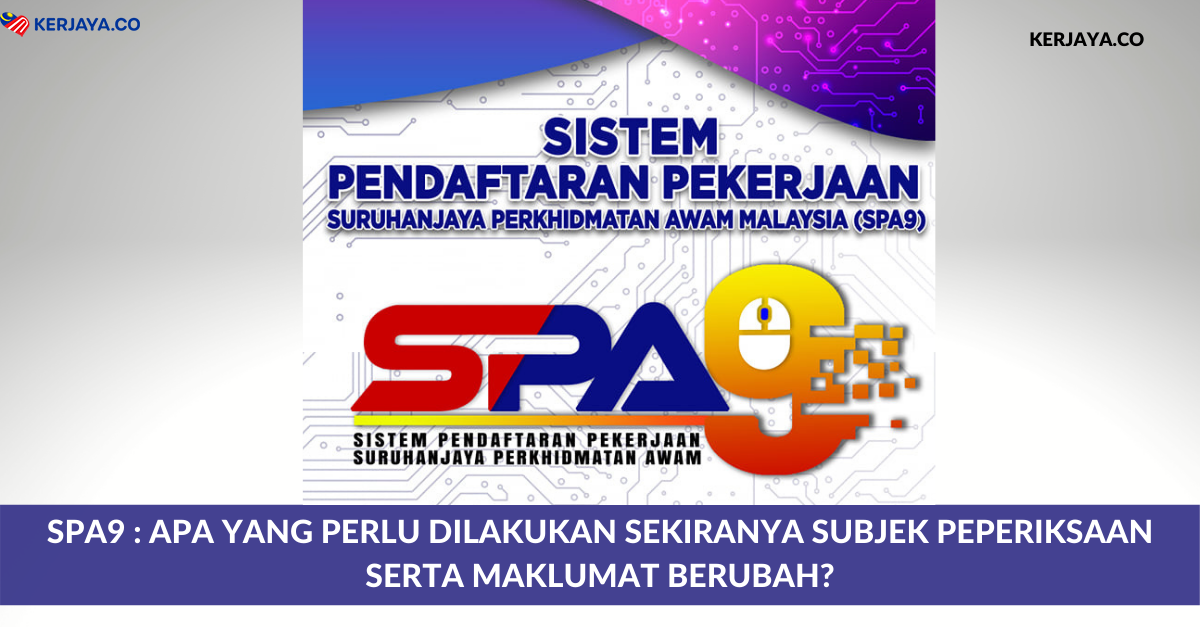 SPA9 _ Apa Yang Perlu Dilakukan Sekiranya Subjek Peperiksaan Serta Maklumat Berubah_