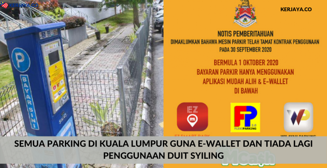 Semua Parking Di Kuala Lumpur Guna E-Wallet Dan Tiada Lagi Penggunaan Duit Syiling