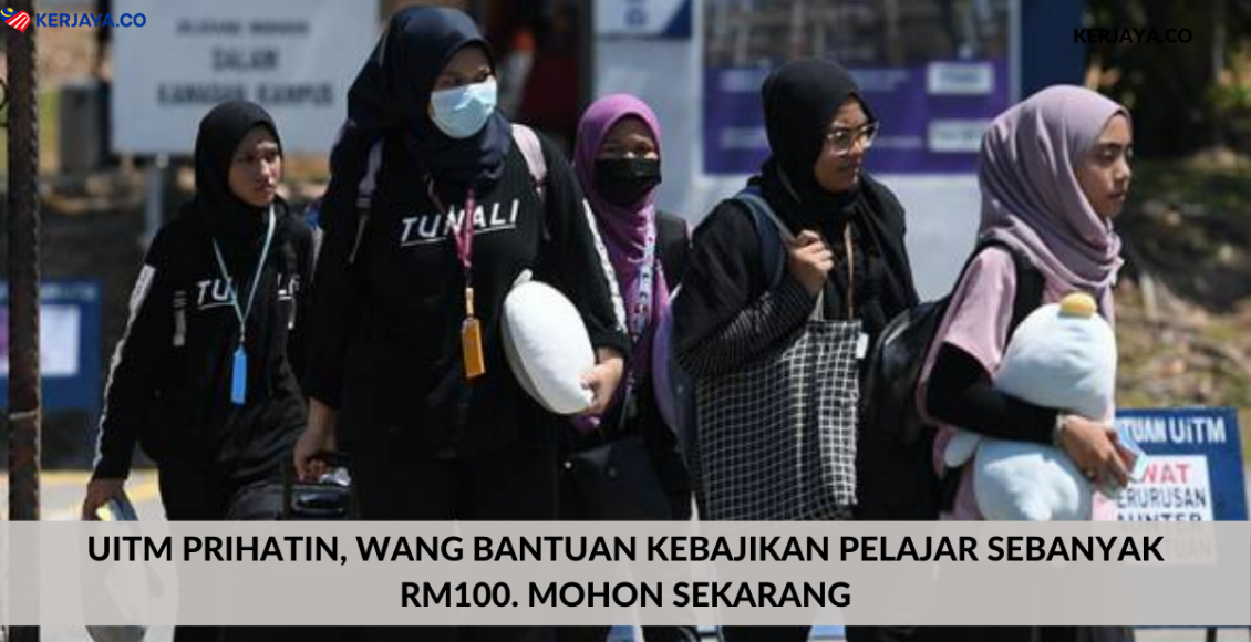 UiTM Prihatin, Wang Bantuan Kebajikan Pelajar Sebanyak RM100. Mohon Sekarang