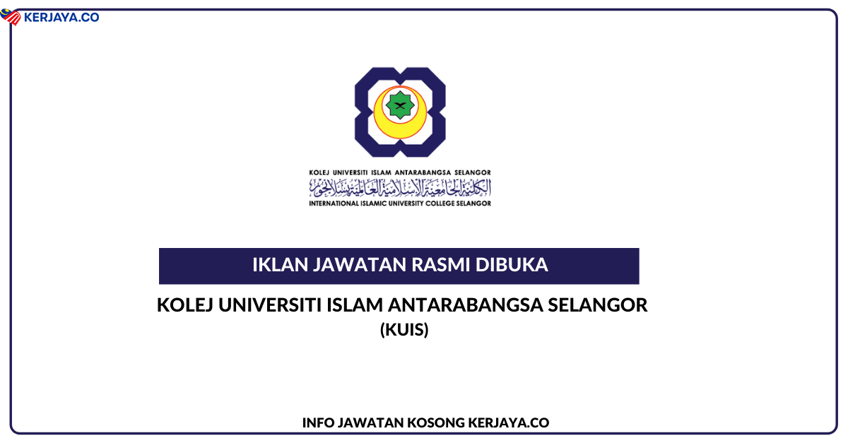 Jawatan Kosong Terkini Kolej Universiti Islam Antarabangsa Selangor Kuis Kerja Kosong Kerajaan Swasta