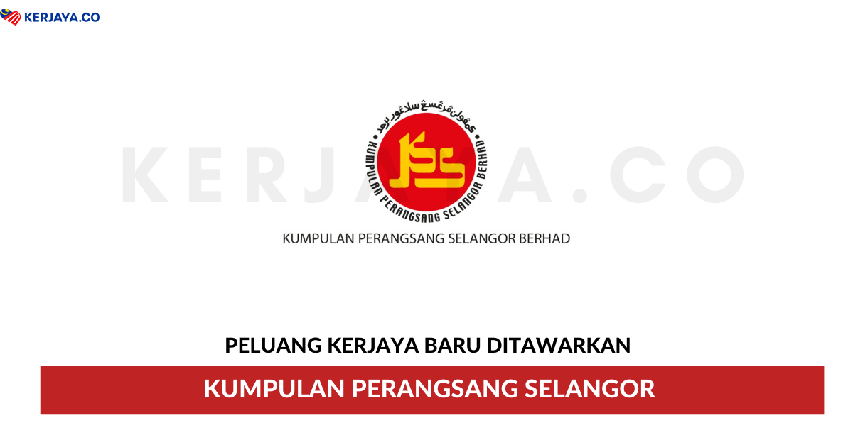 Jawatan Kosong Terkini Kumpulan Perangsang Selangor ...