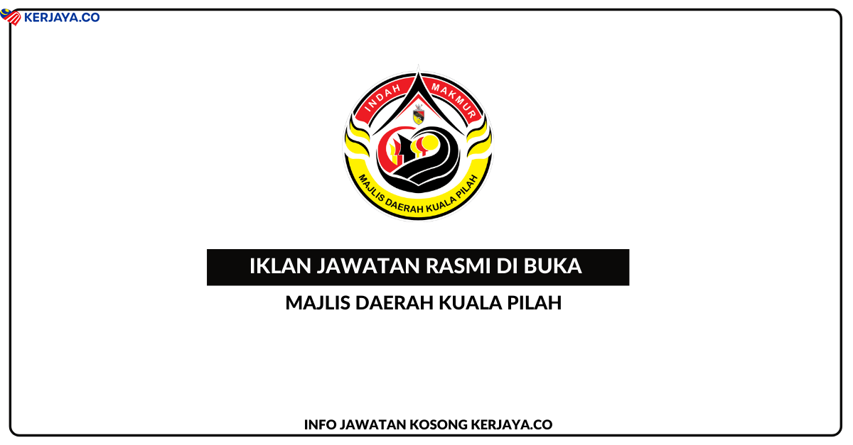 Majlis Daerah Kuala Pilah • Kerja Kosong Kerajaan