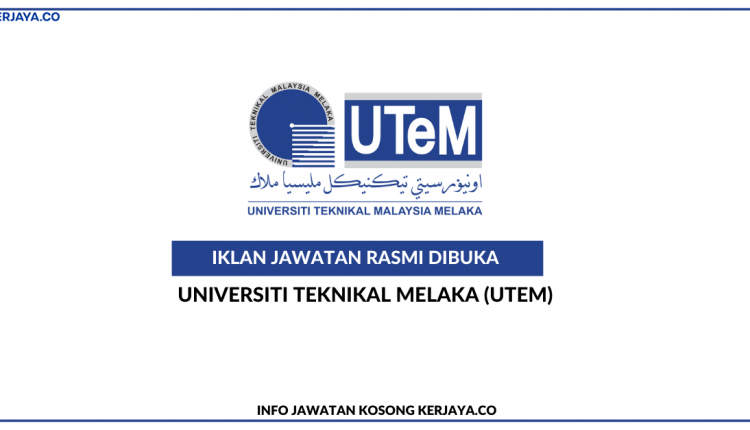 Universiti Teknikal Melaka (UTeM)