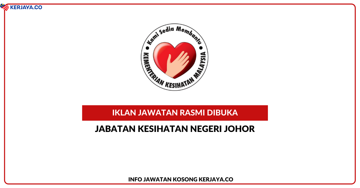 Jawatan Kosong Terkini Jabatan Kesihatan Negeri Johor • Kerja Kosong