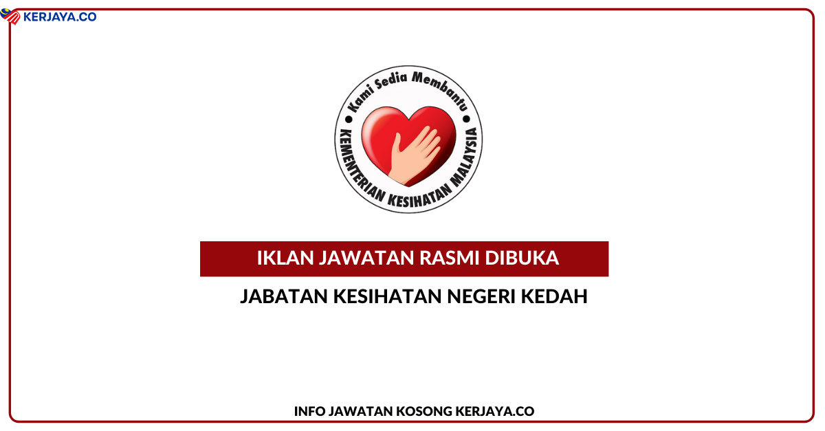 Jawatan Kosong Terkini Jabatan Kesihatan Negeri Kedah • Kerja Kosong