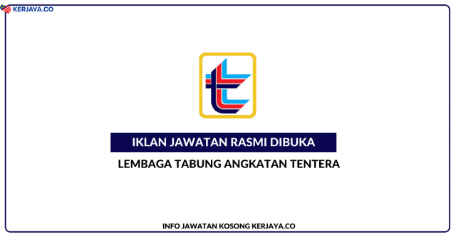 Lembaga Tabung Angkatan Tentera ~ Jawatan Kosong Senior Associate, Treasury & Finance Operations