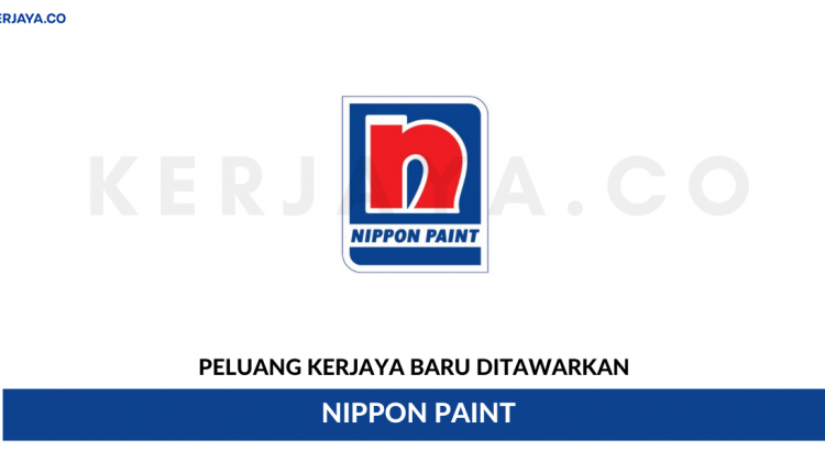 Nippon Paint (M) Sdn Bhd • Kerja Kosong Kerajaan