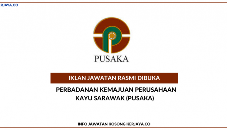 _Perbadanan Kemajuan Perusahaan Kayu Sarawak (PUSAKA)