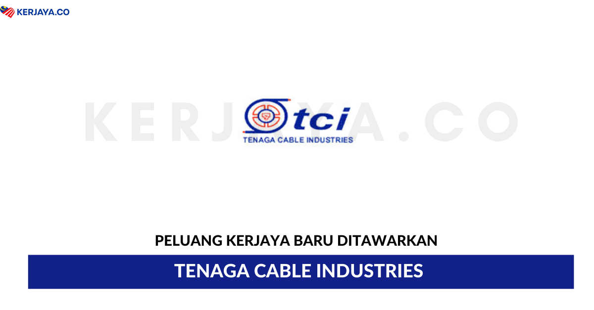 Jawatan Kosong Terkini Tenaga Cable Industries ~ Penguasa ...