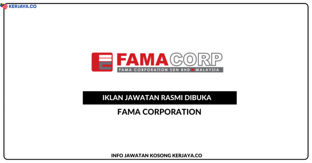 FAMA Corporation ~ Kekosongan Jawatan Pembantu Pentadbiran