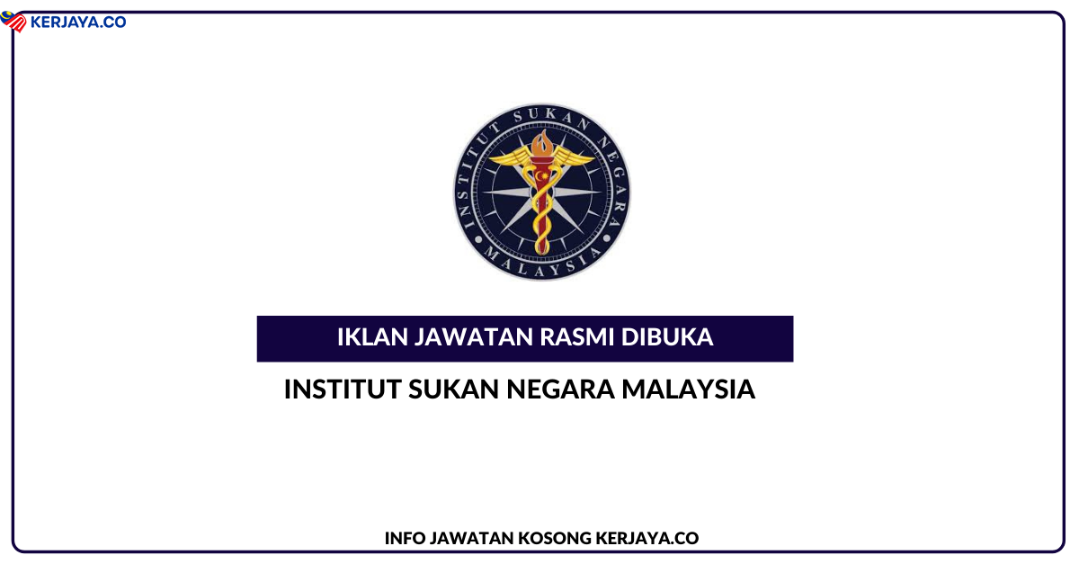 Jawatan Kosong Terkini Institut Sukan Negara Malaysia ...