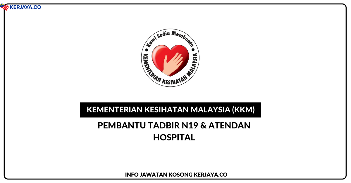 Jawatan Kosong Terkini Kementerian Kesihatan Malaysia (KKM) ~ Pembantu