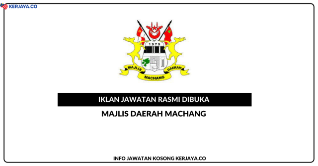 Majlis Daerah Machang ~ Kekosongan Jawatan Penolong Jurutera JA29 & Penolong Akauntan W29