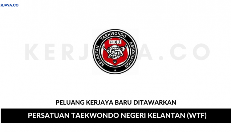 Persatuan Taekwondo Negeri Kelantan (WTF)