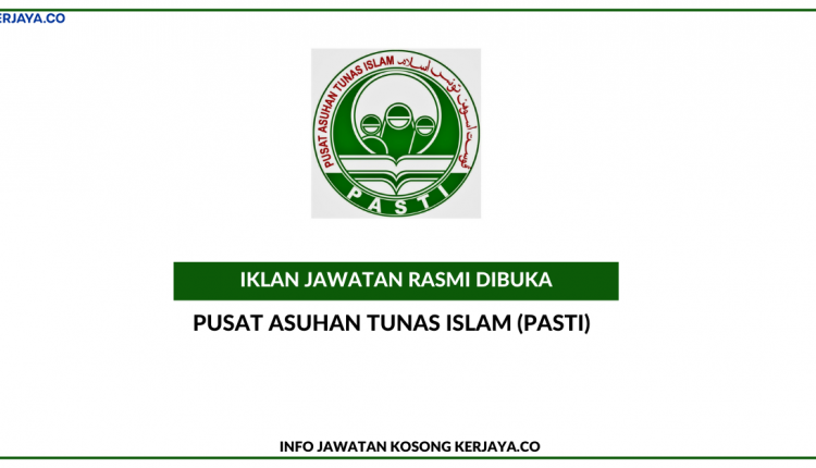 Pusat Asuhan Tunas Islam (PASTI) • Kerja Kosong Kerajaan