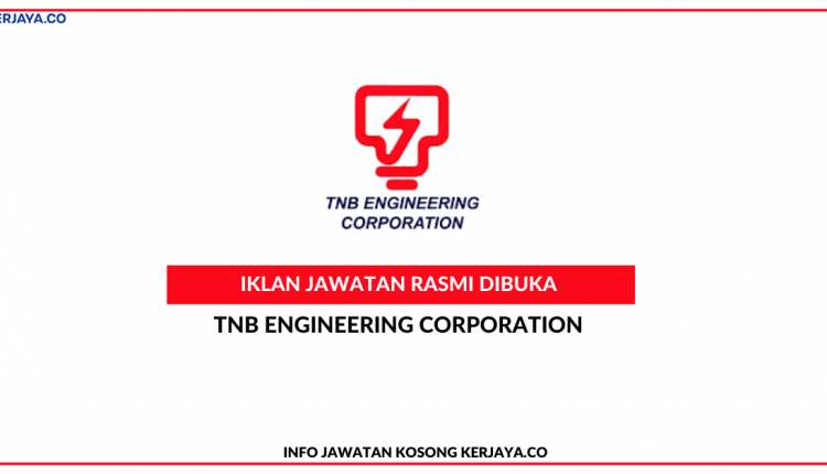 TNB Engineering Corporation Sdn. Bhd. • Kerja Kosong Kerajaan