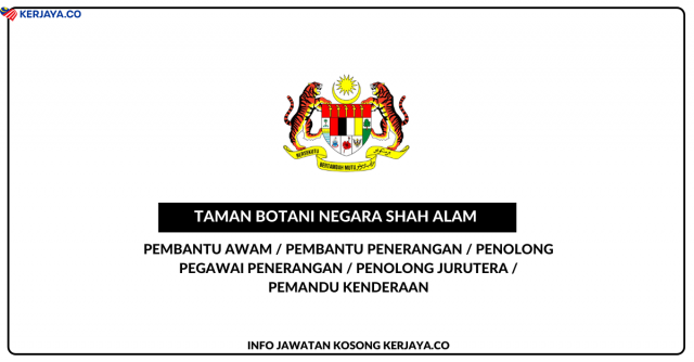 Taman Botani Negara Shah Alam ~ Pembantu Awam, Pembantu Penerangan, Pen. Pegawai Penerangan & Pelbagai Jawatan