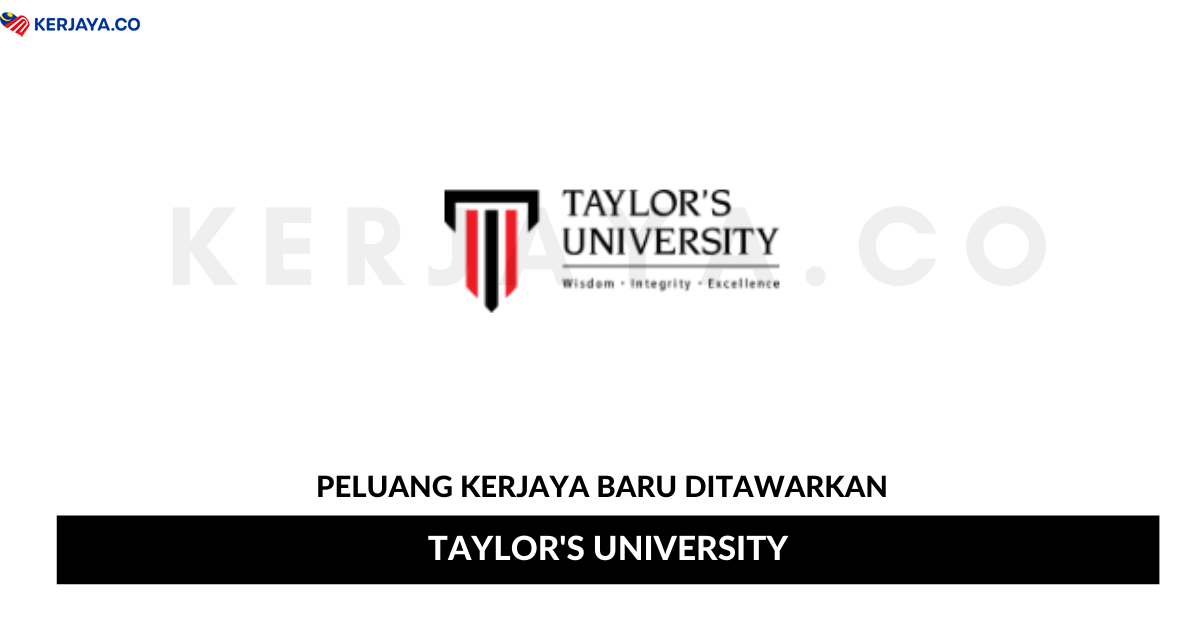 Jawatan Kosong Terkini Taylor's University ~ Pelbagai ...
