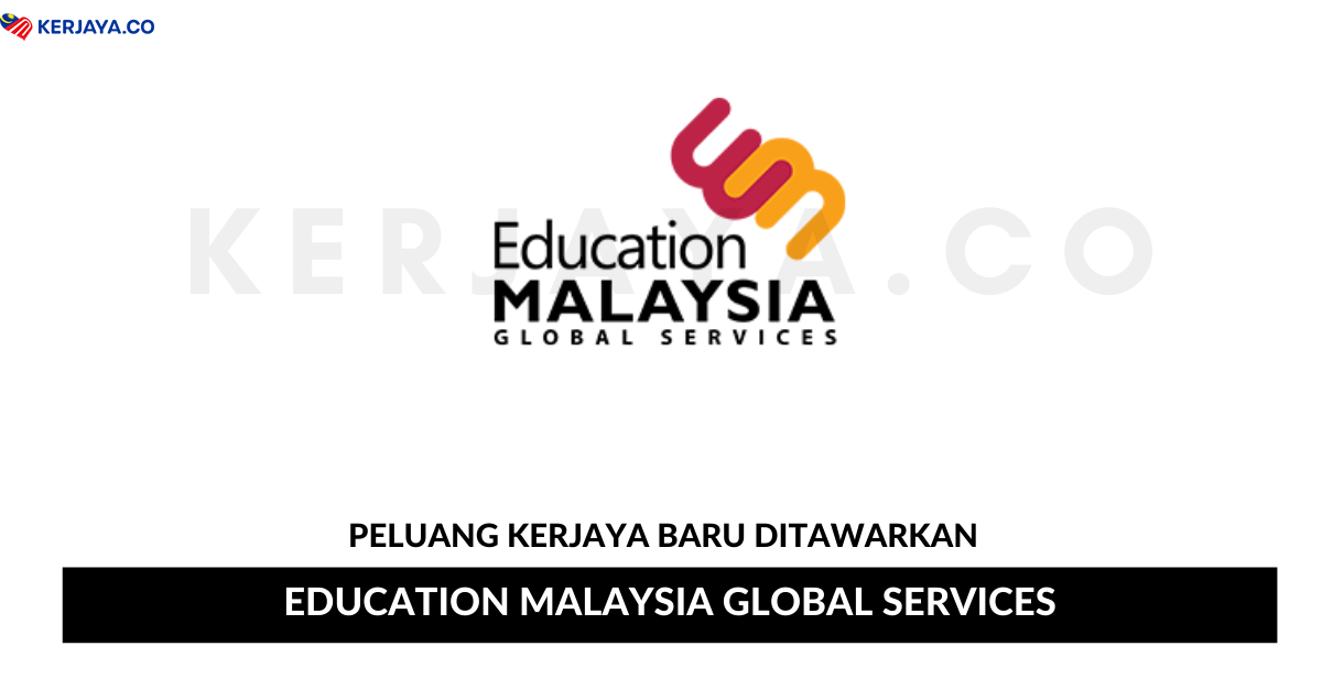 Education Malaysia Global Services – KERJAYA