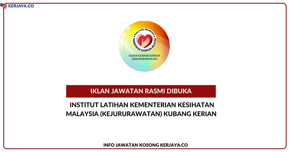 Institut Latihan Kementerian Kesihatan Malaysia Kejururawatan Kubang Kerian Jawatan Kosong