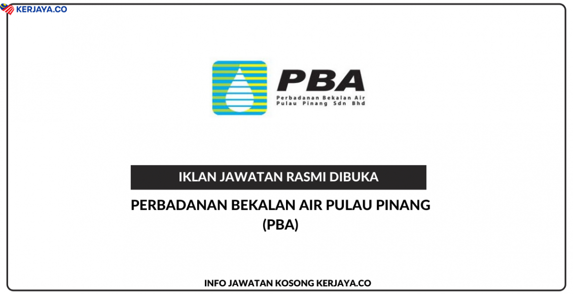 Jawatan Kosong Terkini Perbadanan Bekalan Air Pulau Pinang (PBA ...