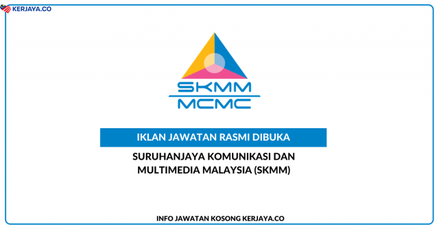 Suruhanjaya Komunikasi Dan Multimedia Malaysia (SKMM) ~ Kekosongan Jawatan Senior Executive of Content Regulations Department