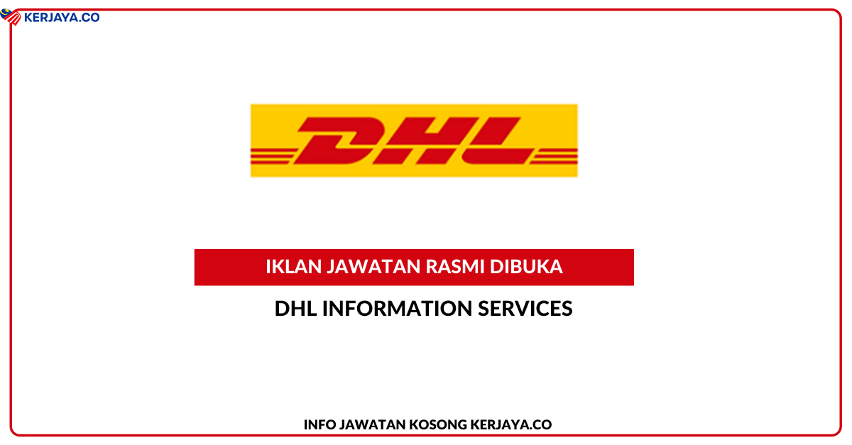 Dhl Information Services Jawatan Kosong