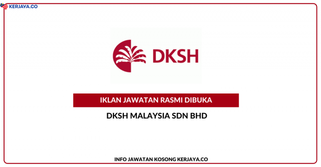 DKSH Malaysia ~ Pelbagai Kekosongan Jawatan