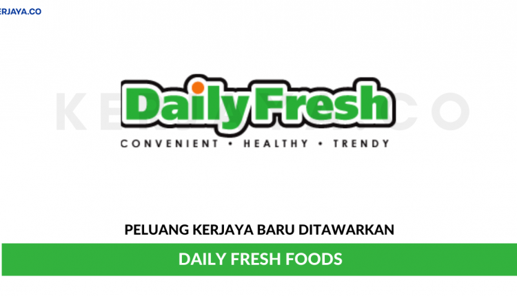 Daily Fresh Foods Sdn Bhd