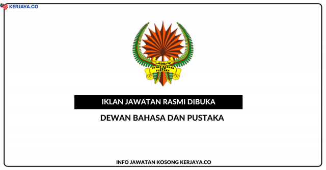 Temuduga Terbuka Dewan Bahasa Dan Pustaka (DBP) ~ Pembantu Tadbir & Penolong Perancang Bahasa