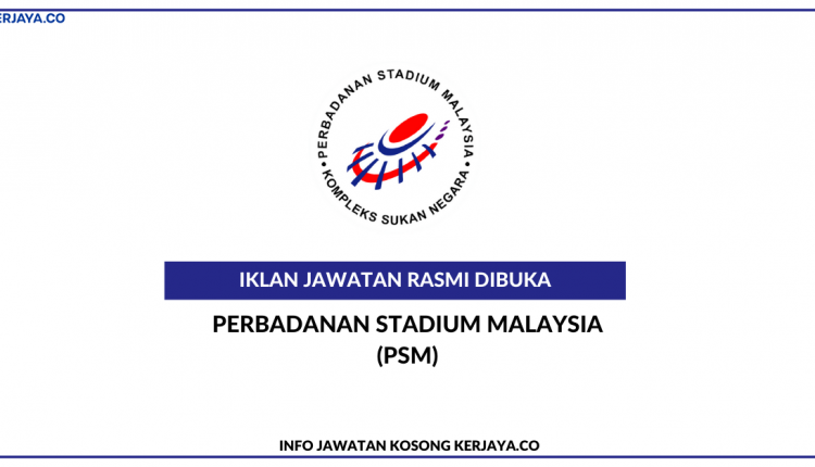 Perbadanan Stadium Malaysia (PSM)
