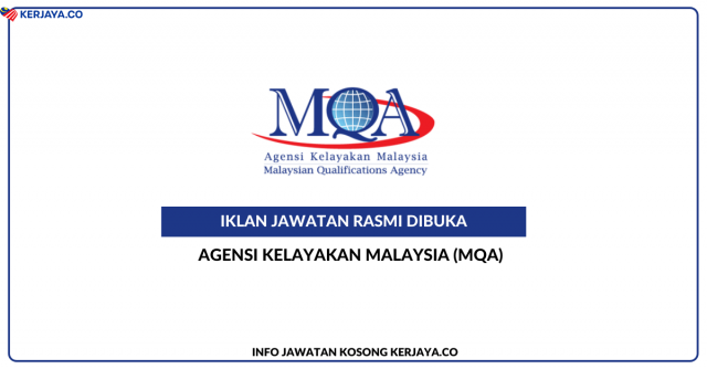 Agensi Kelayakan Malaysia (MQA) ~ Kekosongan Jawatan Pegawai Tadbir Gred N9