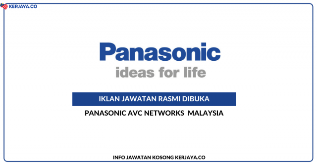 Panasonic AVC Networks ~ Eksekutif, Sumber Manusia & Pelbagai Kekosongan Jawatan