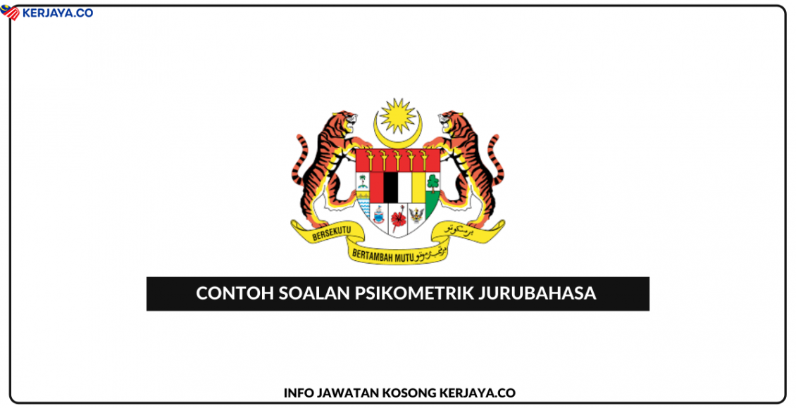 Soalan Psikometrik Jurubahasa Mahkamah Persekutuan Malaysia