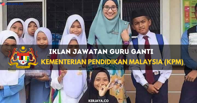 Guru Ganti Kementerian Pendidikan Malaysia (KPM)
