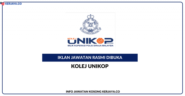 Kolej UNIKOP ~ Kekosongan Jawatan Warden Asrama, Pustakawan & Eksekutif Sumber Manusia